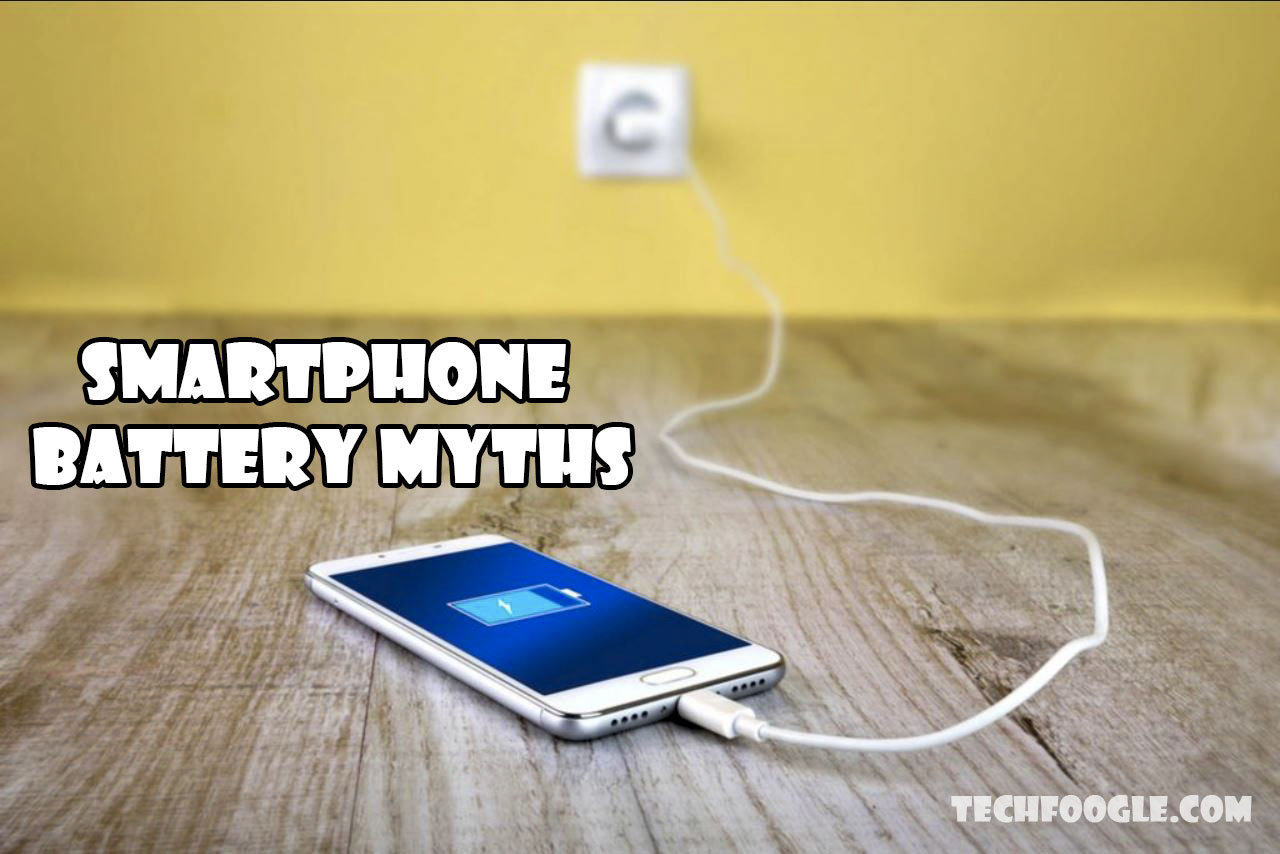 Smartphone Battery Myths