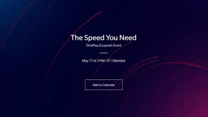 Oneplus 6 India Official Launch Event on May 17