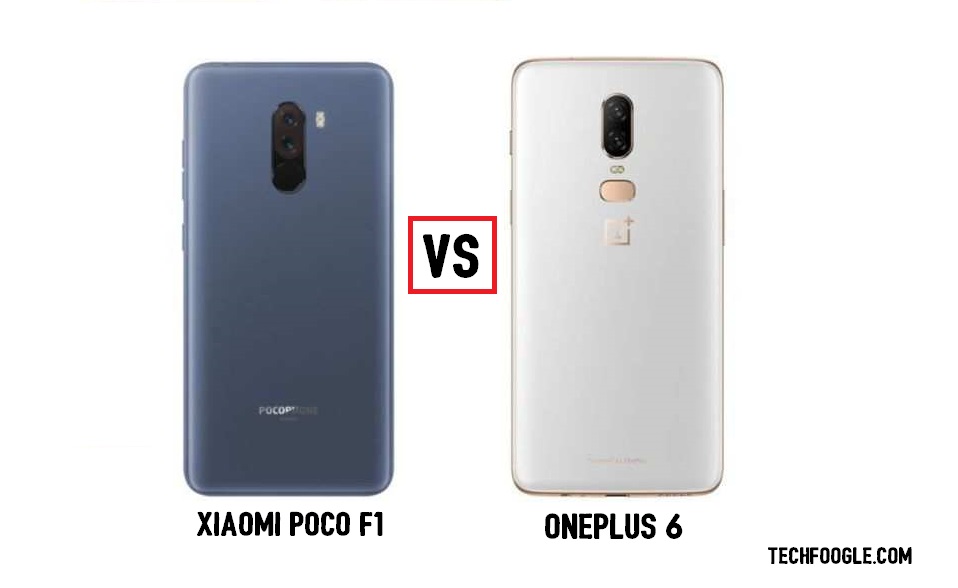 Xiaomi Poco F1 Vs OnePLus 6