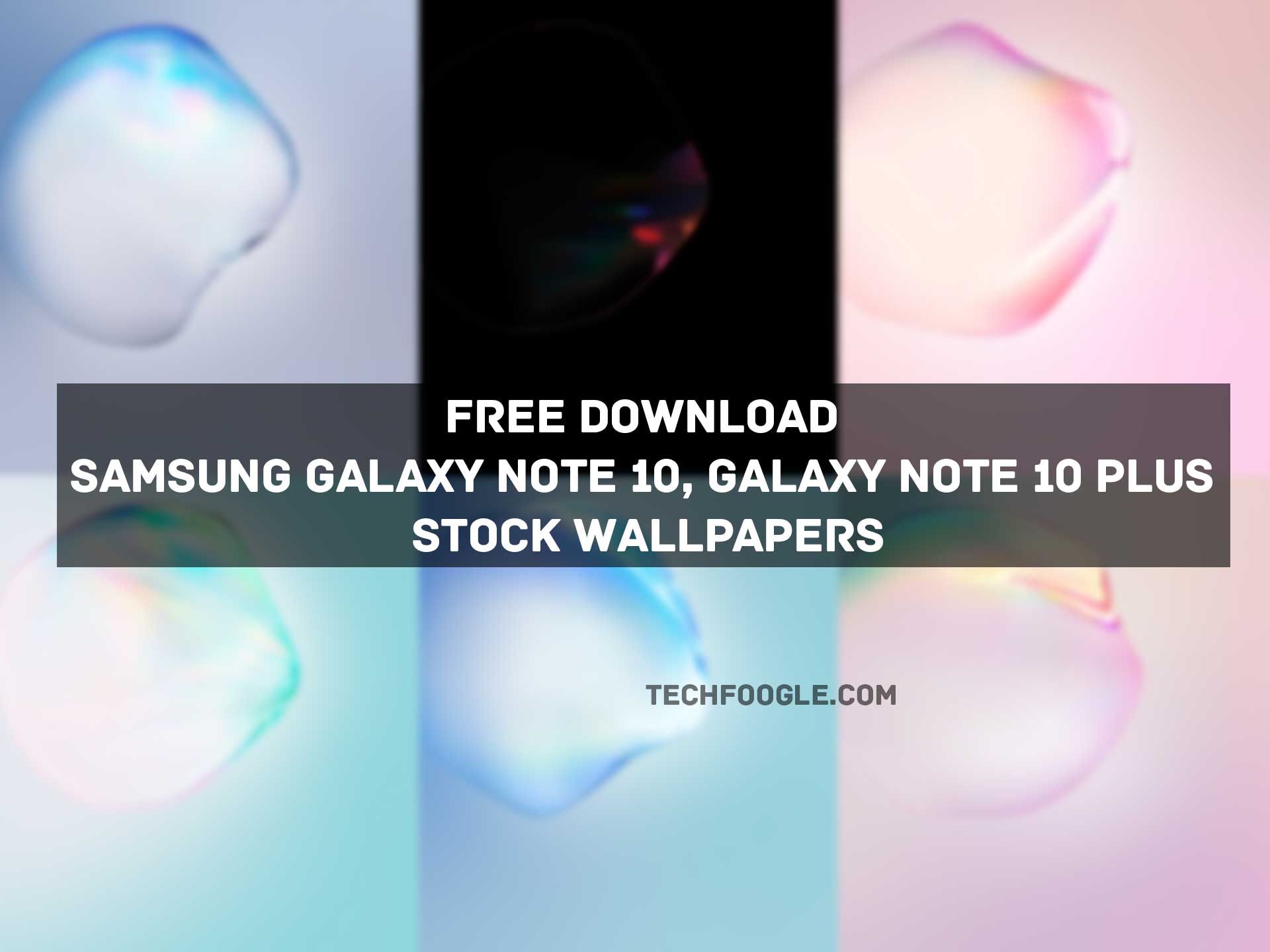 Free Download Samsung Galaxy Note 10, Galaxy Note 10 Plus Stock Wallpapers  - TechFoogle