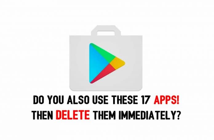Do you also use these 17 apps, then delete them immediately?