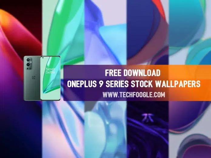 Free-Download-OnePlus-9-series-Stock-Wallpapers-TechFoogle-Collage Download-OnePlus-9-series-Stock-Wallpapers