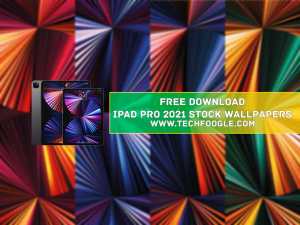 Free Download iPad Pro 2021 Stock Wallpapers featured imageTechFoogle