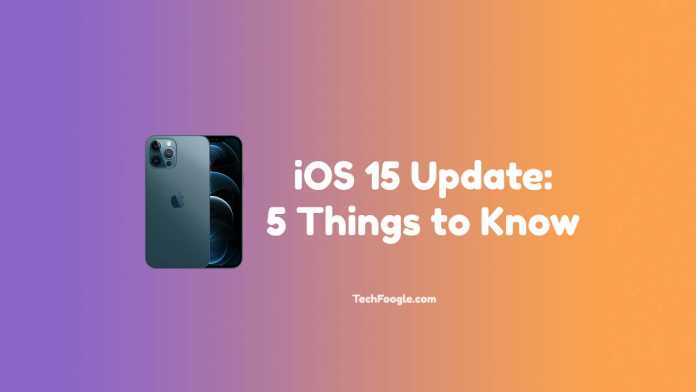 iOS-15-Update-5-Things-to-Know