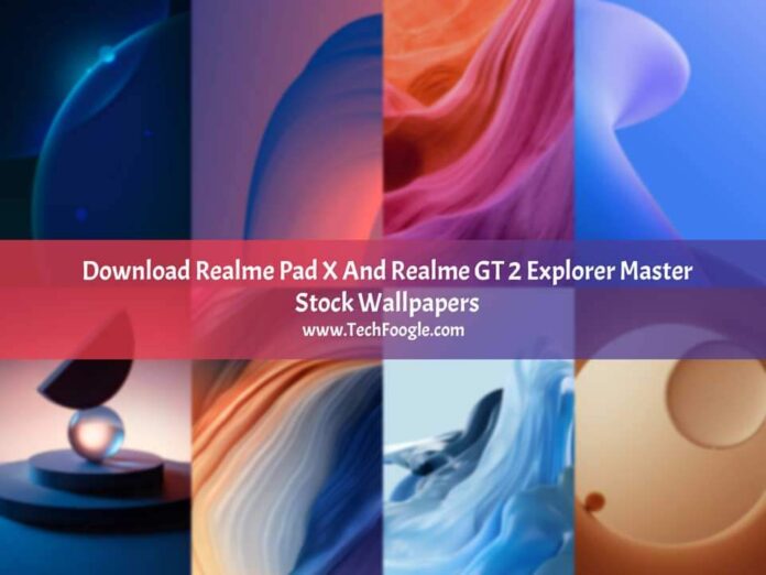 Download-Realme-Pad-X-and-Realme-GT-2-Explorer-Master-Stock-Wallpapers