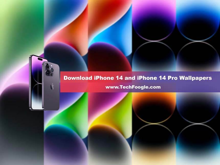 Free Download iPhone 14 and iPhone 14 Pro Stock Wallpapers [QHD+] -  TechFoogle