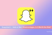 Snapchat++-Safe-or-Not,-Disadvantages,-Is-it-Worth-the-Risk