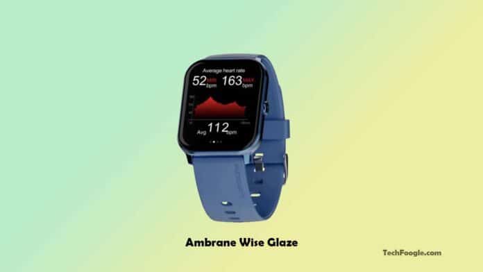 Ambrane-Wise-Glaze-Smartwatch-Launched-India