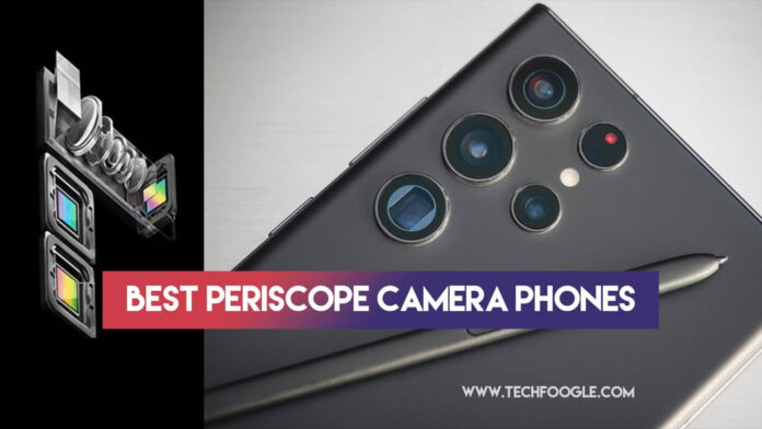Best Periscope Camera Phones