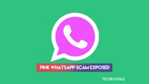 Pink WhatsApp Scam Exposed
