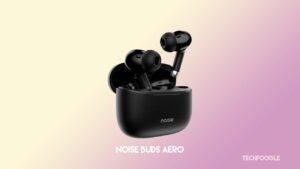Noise Buds Aero Launched India