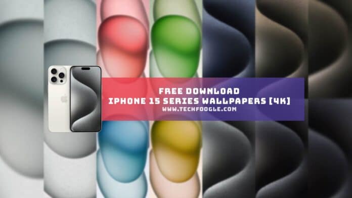 Free Download iPhone 15 Series Wallpapers [4K]