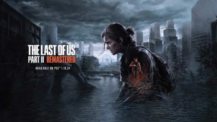 The Last of Us Part II Remaster