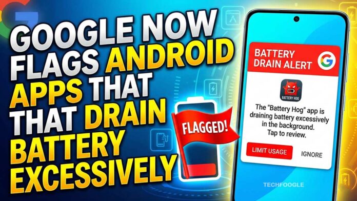Google-Now-Flags-Android-Apps-That-Drain-Battery-Excessively Google Now Flags Android Apps That Drain Battery Excessively