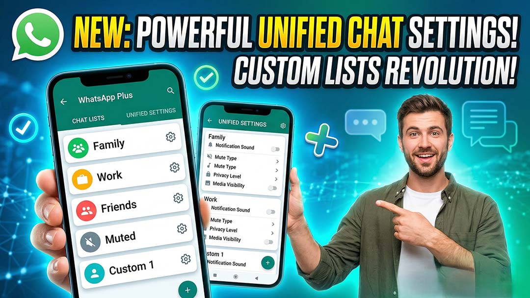 WhatsApp Plus Is Adding Powerful Unified Chat Settings For Custom Lists ...
