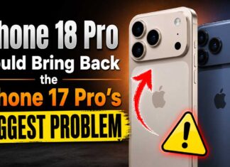 iPhone 18 Pro Could Bring Back the iPhone 17 Pro’s Biggest Problem iPhone 18 Pro Could Bring Back the iPhone 17 Pro's Biggest Problem
