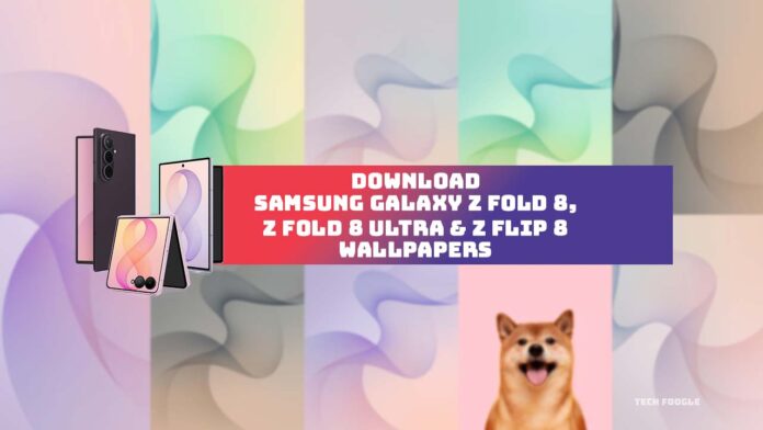 Download-Samsung-Galaxy-Z-Fold-8,-Z-Fold-8-Ultra-&-Z-Flip-8-Stock-Wallpapers Download Samsung Galaxy Z Fold 8, Z Fold 8 Ultra & Z Flip 8 Stock Wallpapers