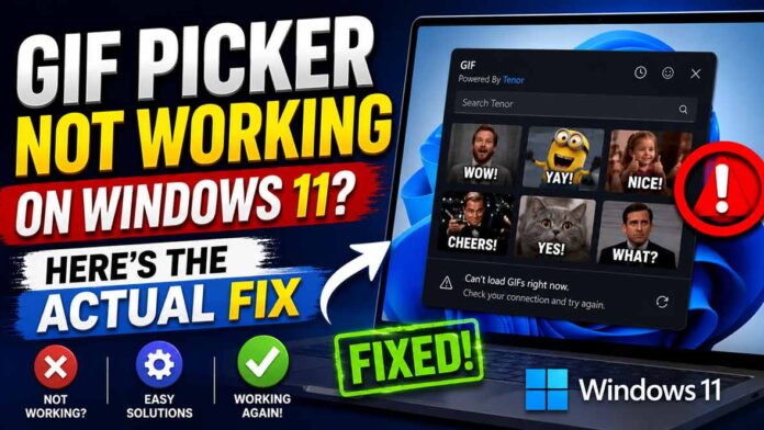 GIF Picker Not Working on Windows 11 How To Fix