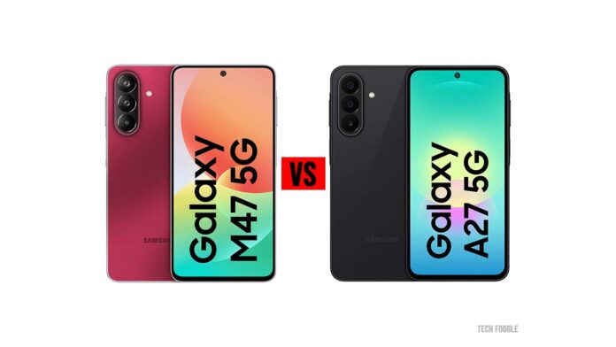 Galaxy-M47-vs-Galaxy-A27-Comparison Samsung Galaxy M47 vs Galaxy A27 Comparison