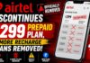 Airtel Discontinues ₹299 Prepaid Plan, 5 More Recharge Plans Removed Airtel Discontinues ₹299 Prepaid Plan