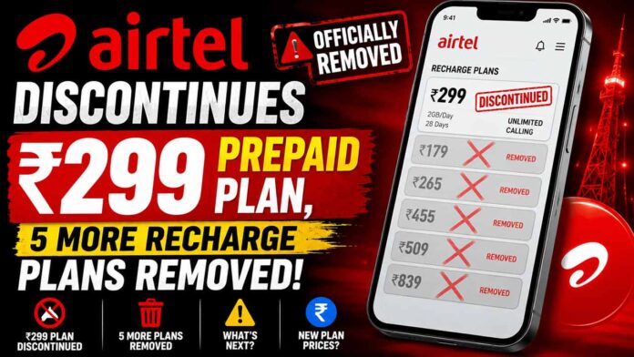 Airtel-Discontinues-Rs-299-Prepaid-Plan Airtel Discontinues ₹299 Prepaid Plan