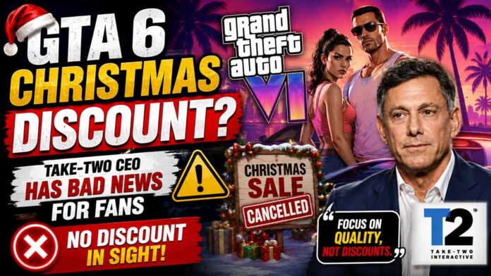 GTA 6 Christmas Discount? Take-Two CEO Has Bad News
