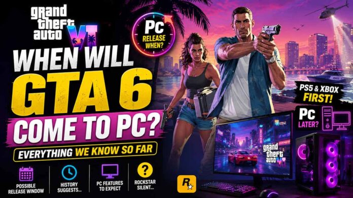 When-Will-GTA-6-Come-to-PC