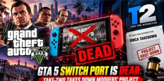 GTA 5 Switch Port Is Dead: Take-Two Takes Down Modders’ Project